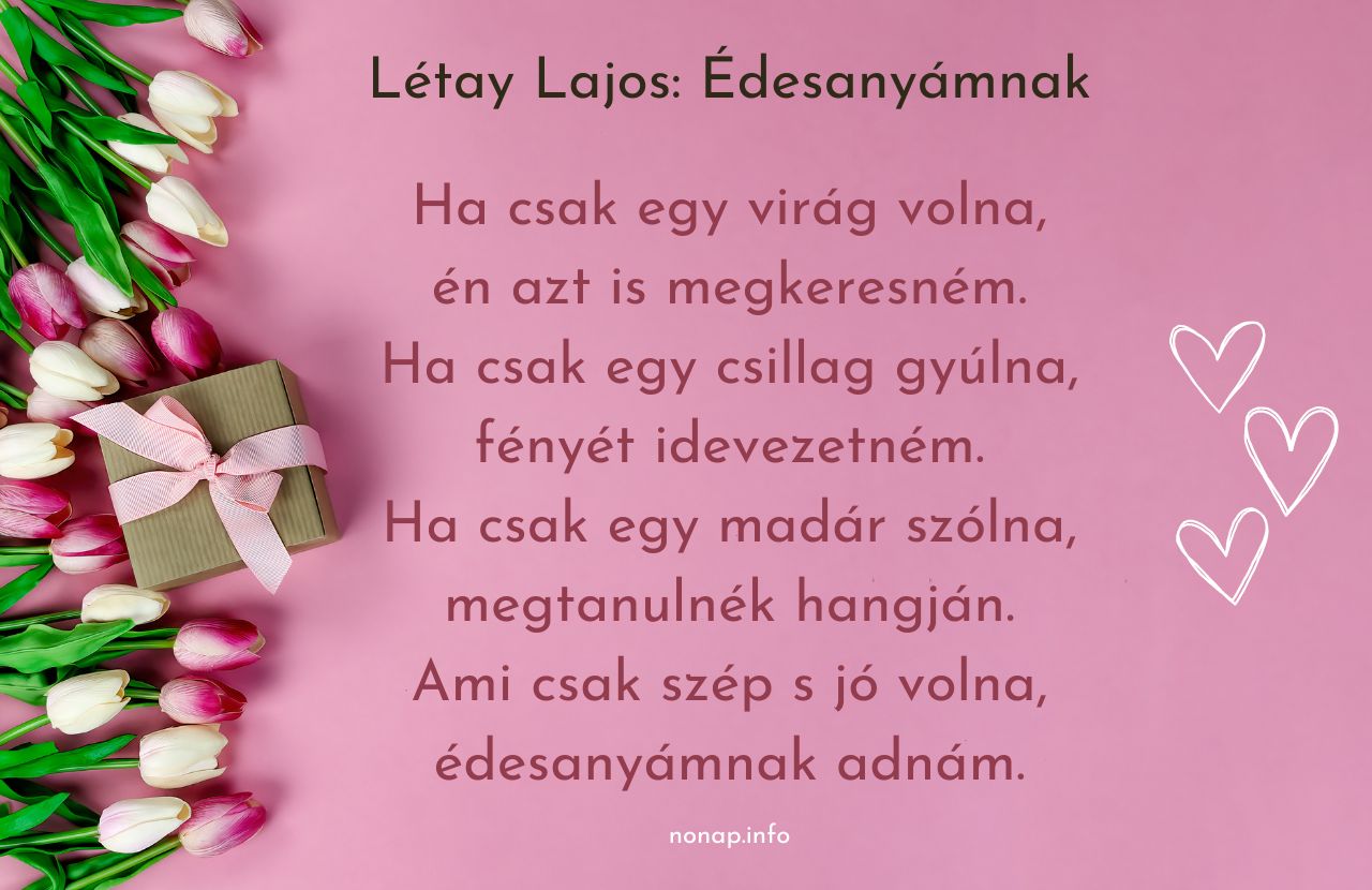 rövid anyák napi vers gyerekeknek, Létay Lajos Édesanyámnak