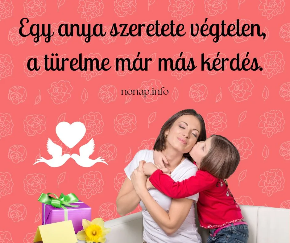 vicces anyák napi idézet, anya szeretete végtelen