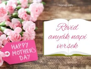 rövid anyák napi versek gyűjteménye